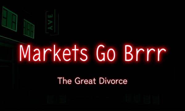 Markets Go Brrr, Crypto Goes Meh: The Great Divorce